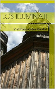 Descargar Los Illuminati: Y el Nuevo Orden Mundial pdf, epub, ebook