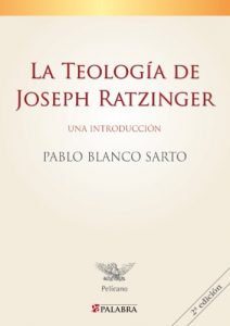 Descargar La Teología de Joseph Ratzinger (Pelícano) pdf, epub, ebook