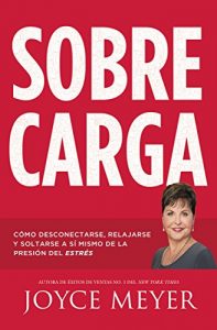 Descargar Sobrecarga: Cómo desconectarse, relajarse y soltarse a sí mismo de la presión del estrés pdf, epub, ebook
