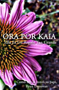 Descargar Ora Por Kaia: Ella Es Todo Un Regalo pdf, epub, ebook
