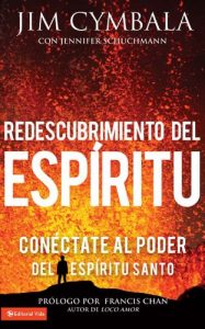 Descargar Redescubrimiento del Espíritu: Conéctate al poder del Espíritu Santo pdf, epub, ebook