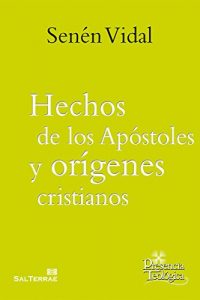 Descargar HECHOS DE LOS APÓSTOLES Y ORÍGENES CRISTIANOS (Presencia Teológica) pdf, epub, ebook