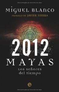 Descargar 2012 – mayas – los señores del tiempo pdf, epub, ebook