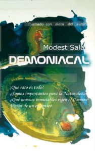 Descargar DEMONIACAL: ¿Que raro es todo?¿Somos importantes para  la Naturaleza? Visión de un esceptico. pdf, epub, ebook