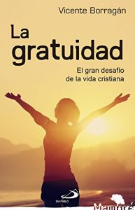 Descargar La Gratuidad pdf, epub, ebook
