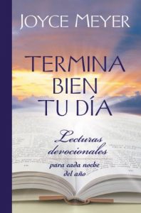 Descargar Termina Bien tu Día: Lecturas Devocionales para Cada Noche del Año pdf, epub, ebook