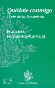 Descargar Quédate conmigo (Cuadernos Palabra) pdf, epub, ebook