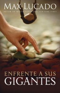 Descargar Enfrente a sus gigantes: The God Who Made a Miracle Out of David Stands Ready to Make One Out of You pdf, epub, ebook