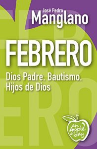 Descargar Febrero: Dios Padre. Bautismo. Hijos de Dios (an Apple a day nº 2) pdf, epub, ebook