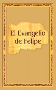 Descargar El Evangelio de Felipe con comentarios pdf, epub, ebook