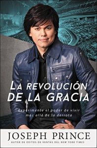 Descargar La revolución de la gracia: Experimente el poder de vivir más allá de la derrota pdf, epub, ebook