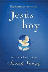Descargar Jesús hoy: Esperanza en Su presencia pdf, epub, ebook