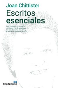 Descargar JOAN CHITTISTER. ESCRITOS ESENCIALES. Introducción y edición de Mary Lou Kownacki y Mary Hembrow (El Pozo de Siquem) pdf, epub, ebook