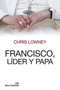 Descargar FRANCISCO, LÍDER Y PAPA (Servidores y Testigos) pdf, epub, ebook
