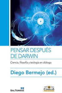 Descargar PENSAR DESPUÉS DE DARWIN. Ciencia, filosofía y teología en diálogo (Ciencia y Religión) pdf, epub, ebook