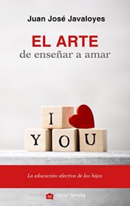 Descargar El arte de enseñar a amar (Hacer Familia) pdf, epub, ebook
