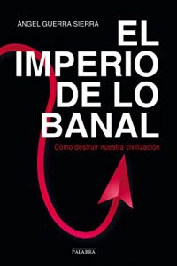 Descargar El imperio de lo banal (dBolsillo) pdf, epub, ebook