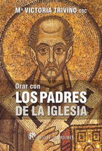 Descargar Orar con los Padres de la Iglesia (Orar con…) pdf, epub, ebook