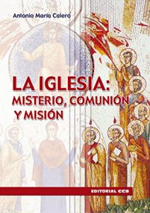 Descargar La Iglesia, misterio, comunión y misión (Claves crisitianas) pdf, epub, ebook