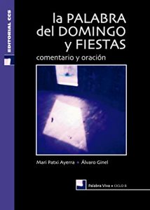 Descargar La palabra del domingo y fiestas. Ciclo B (Palabra viva) pdf, epub, ebook