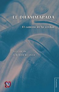 Descargar El Dhammapada. El camino de la verdad (Tezontle) pdf, epub, ebook