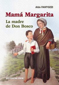 Descargar Mamá Margarita (Biografias salesianas) pdf, epub, ebook