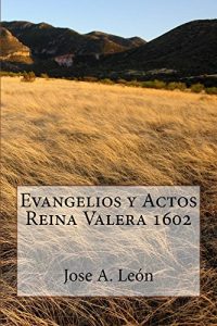 Descargar Evangelios y Actos – Reina Valera 1602 pdf, epub, ebook
