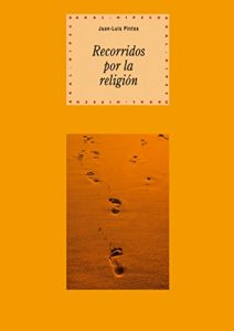 Descargar Recorridos por la religión (Historia del pensamiento y la cultura) pdf, epub, ebook