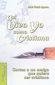 Descargar Así vivo yo como cristiana (Mesa y palabra) pdf, epub, ebook