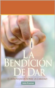 Descargar La Bendición de Dar: El Rabí Najmán sobre la Caridad pdf, epub, ebook