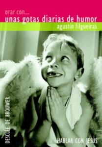 Descargar Orar con… unas gotas diarias de humor (Hablar con Jesús) pdf, epub, ebook