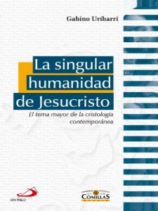 Descargar La singular humanidad de Jesucristo (Teología Comillas) pdf, epub, ebook