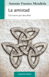 Descargar La amistad (Cuadernos Palabra) pdf, epub, ebook