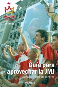 Descargar Guía para aprovechar la JMJ (dBolsillo MC) pdf, epub, ebook