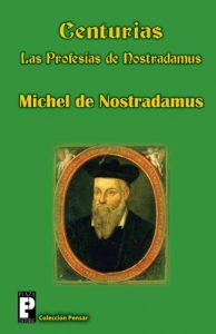 Descargar Centurias, las profesías de Nostradamus pdf, epub, ebook
