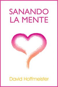 Descargar Sanando La Mente pdf, epub, ebook