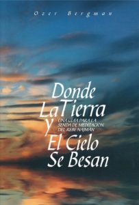 Descargar Donde La Tierra y El Cielo se Besan – una guía para la senda de meditación del Rebe Najmán pdf, epub, ebook