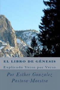 Descargar EL LIBRO DE GÉNESIS (La Bibila Explicada Verso pro Verso nº 1) pdf, epub, ebook