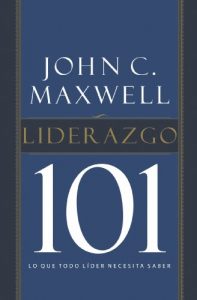 Descargar Liderazgo 101: Lo que todo líder necesita saber pdf, epub, ebook