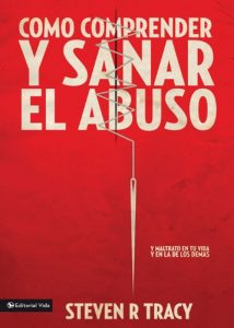 Descargar Cómo comprender y sana el abuso y maltrato en tu vida y en la de los demás pdf, epub, ebook