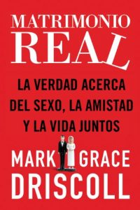 Descargar Matrimonio real: La verdad acerca del sexo, la amistad y la vida juntos pdf, epub, ebook