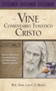 Descargar Vine Comentario temático: Cristo (Vine’s Topical Commentaries) pdf, epub, ebook