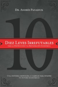 Descargar Diez leyes irrefutables para la destrucción y la restauración económica: Una historia destinada a cambiar para siempre tu futuro económico pdf, epub, ebook