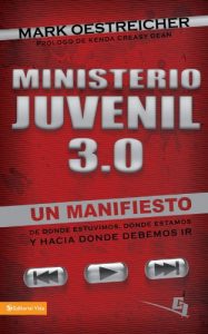 Descargar Ministerio juvenil 3.0: Un manifiesto de donde estuvimos, donde estamos y hacia donde debemos ir (Especialidades Juveniles) pdf, epub, ebook