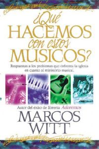 Descargar ¿Qué hacemos con estos músicos?: Respuestas a los problemas que enfrenta la iglesia en cuanto al ministerio musical pdf, epub, ebook