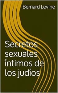 Descargar Secretos sexuales íntimos de los judíos pdf, epub, ebook