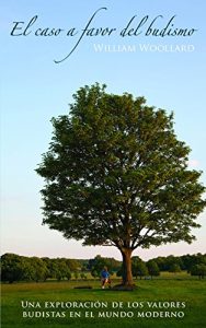 Descargar El caso a favor del Budismo (Buddhism in Daily Life nº 3) pdf, epub, ebook