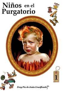Descargar Niños en el Purgatorio (NIÑOS PURGANTES nº 1) pdf, epub, ebook