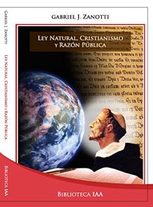 Descargar Ley natural, cristianismo y razón pública (Biblioteca Instituto Acton nº 6) pdf, epub, ebook