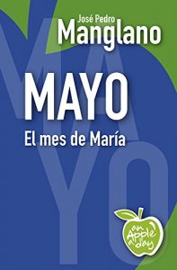 Descargar Mayo: El mes de María (an Apple a day nº 5) pdf, epub, ebook